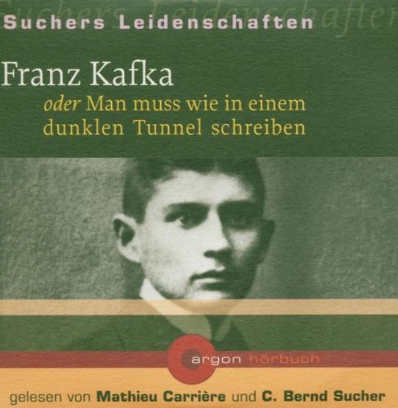 Suchers Leidenschaften: Franz Kafka