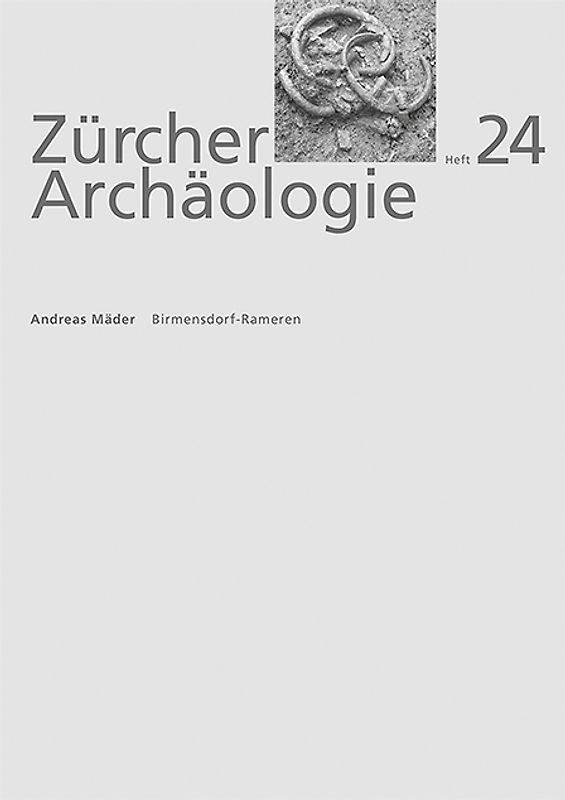 Die mittelbronzezeitlichen Gräber von Birmensdorf-Rameren
