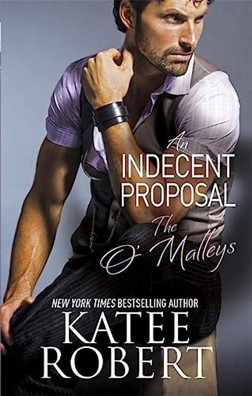An Indecent Proposal (O'Malleys, Band 3)