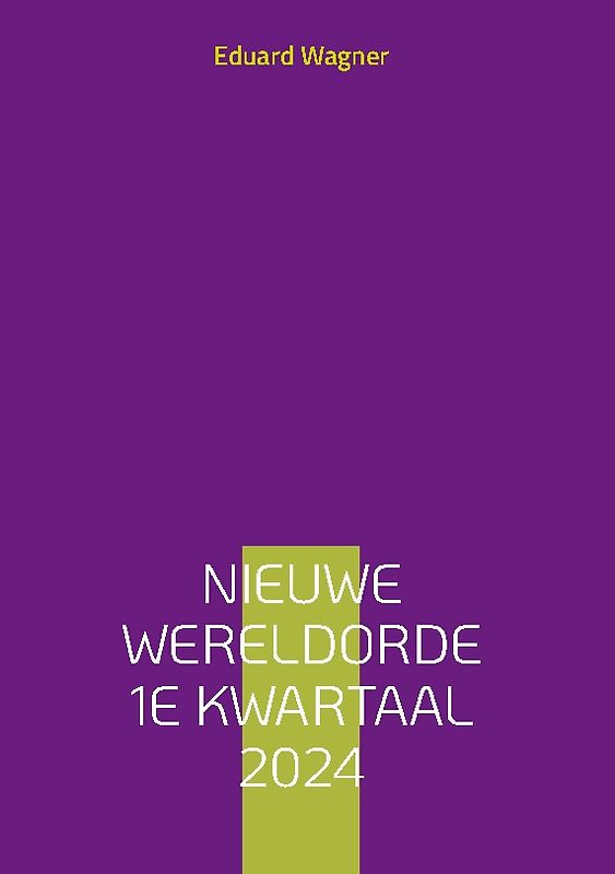 Nieuwe Wereldorde 1e kwartaal 2024