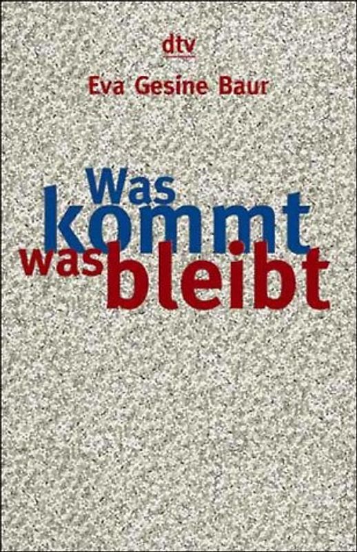 Was kommt, was bleibt