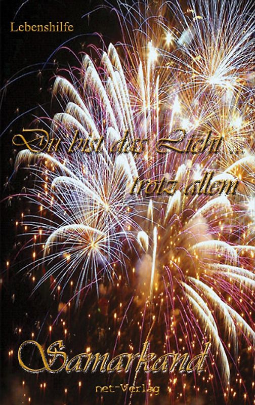 Du bist das Licht ... trotz allem