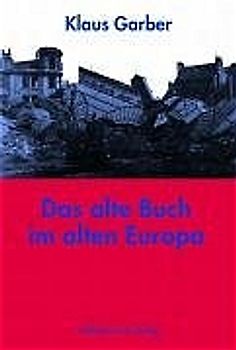 Das alte Buch im alten Europa