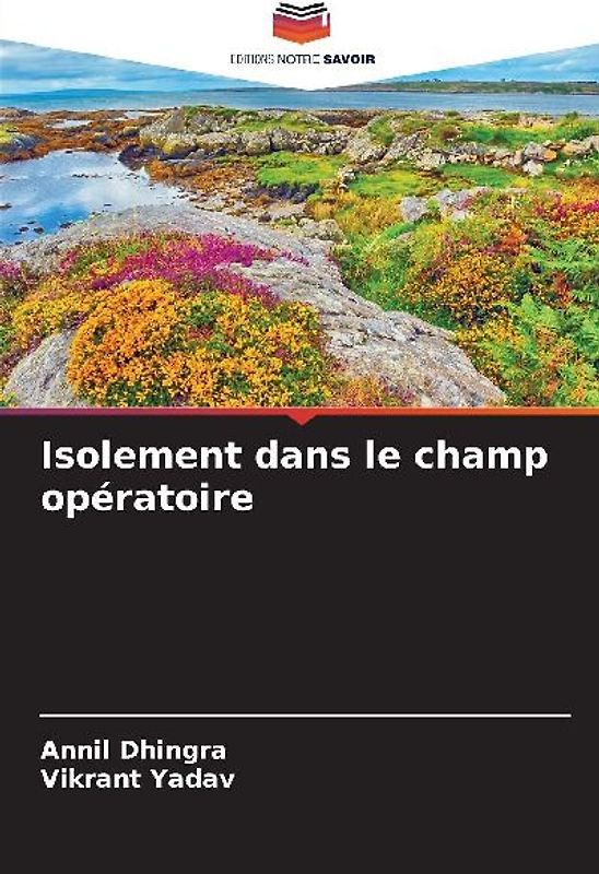 Isolement dans le champ opératoire