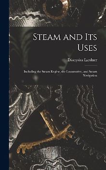 Steam and Its Uses