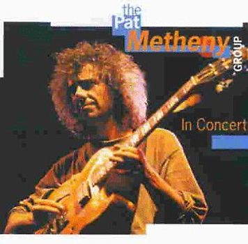 Pat Group Metheny - In Concert