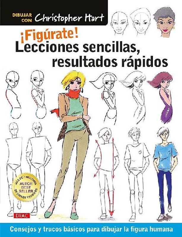 Lecciones sencillas, resultados rápidos : consejos y trucos básicos para dibujar la figura humana