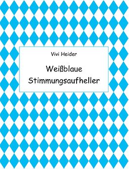 Bayerische Stimmungsaufheller