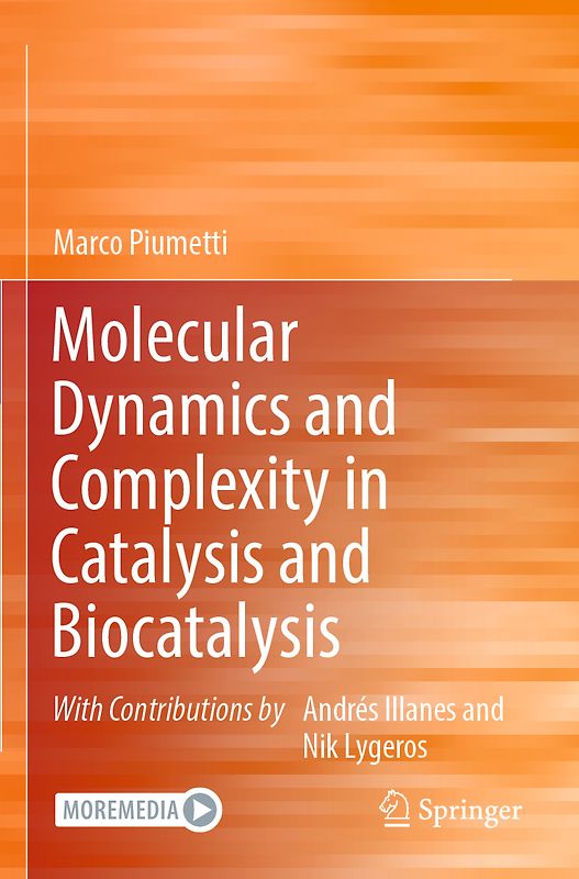 Molecular Dynamics and Complexity in Catalysis and Biocatalysis