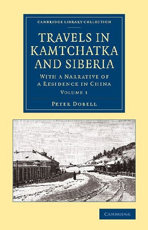 Travels in Kamtchatka and Siberia