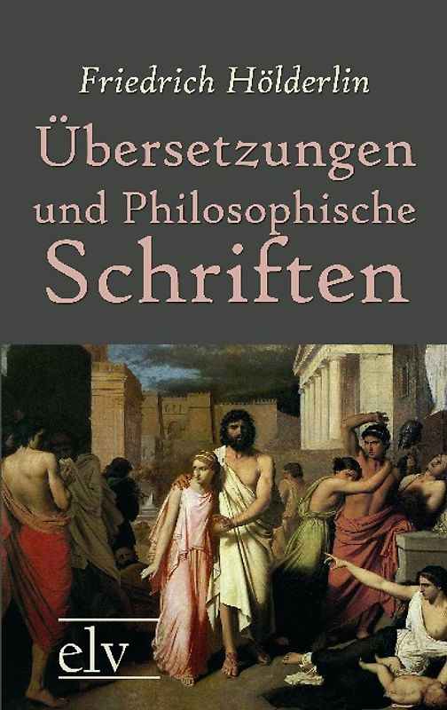 Übersetzungen und Philosophische Schriften