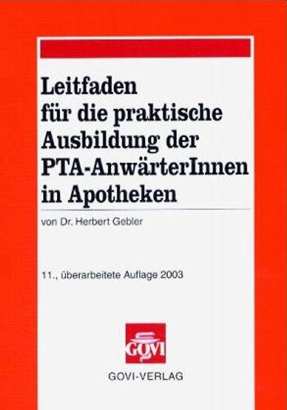 Leitfaden für die praktische Ausbildung von PTA-Anwärtern in Apotheken