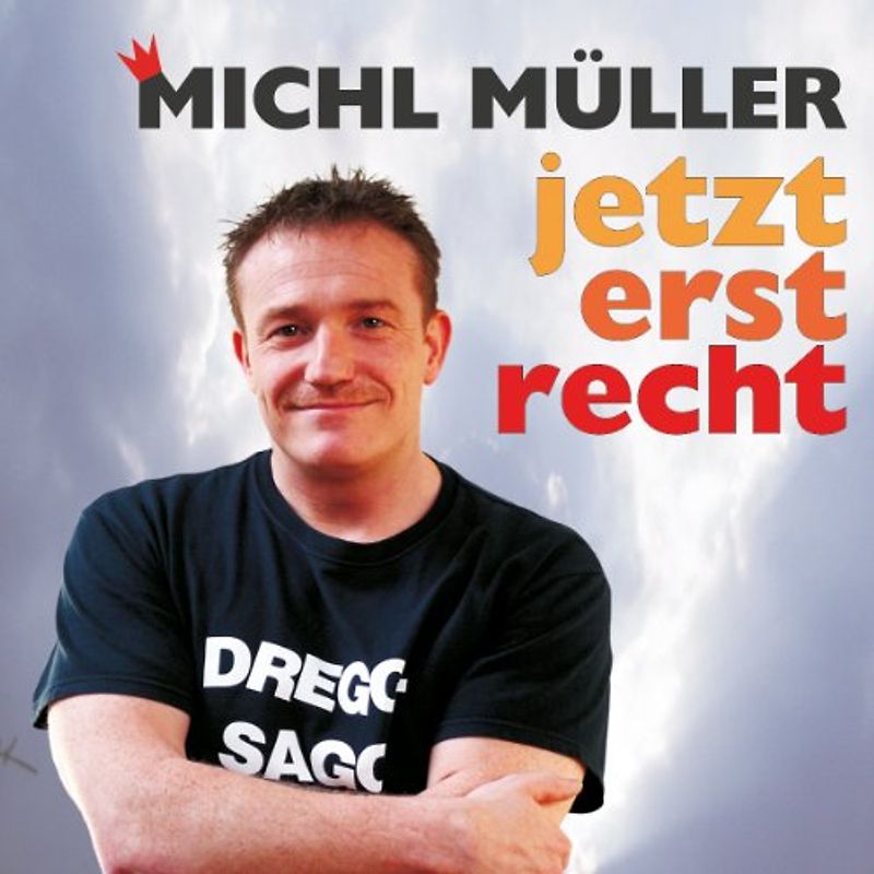 Müller,Michl - Jetzterstrecht
