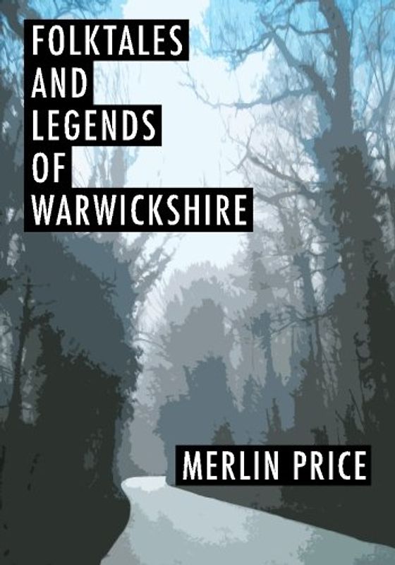 Folktales and Legends of Warwickshire