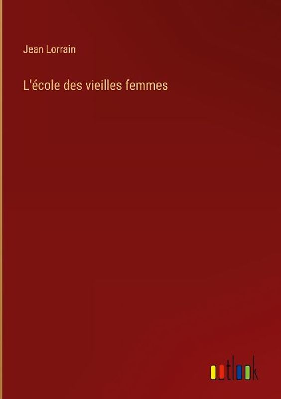L'école des vieilles femmes