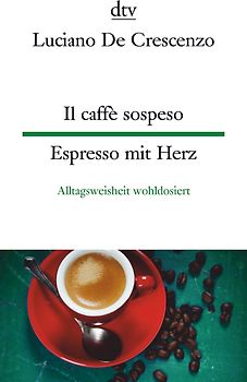 Il caffè sospeso Espresso mit Herz