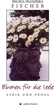 Blumen für die Seele