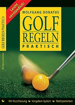 Golfregeln praktisch, leichtverständlich