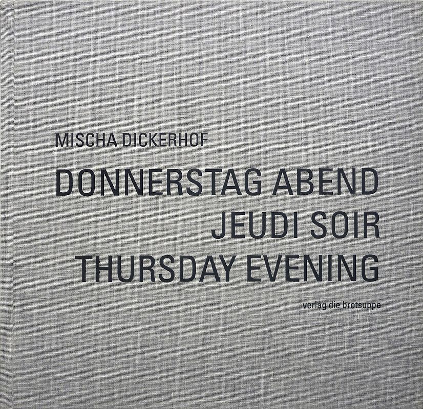 DONNERSTAG ABEND – JEUDI SOIR – THURSDAY EVENING