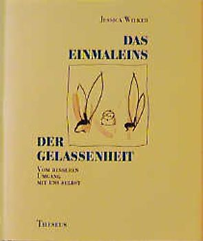 Das Einmaleins der Gelassenheit