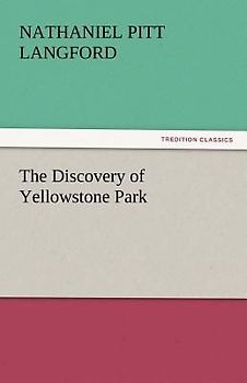 The Discovery of Yellowstone Park