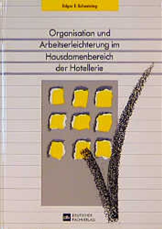 Organisation und Arbeitserleichterung im Hausdamenbereich der Hotellerie