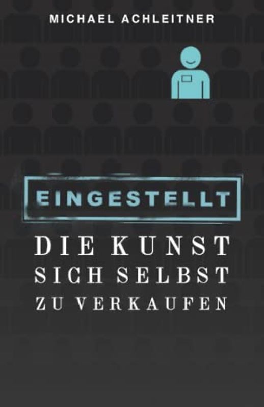 Eingestellt: Die Kunst sich selbst zu verkaufen