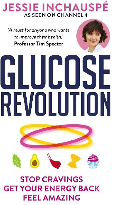 Glucose Revolution: The life-changing power of balancing your blood sugar