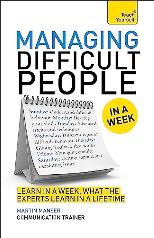 Managing Difficult People in a Week