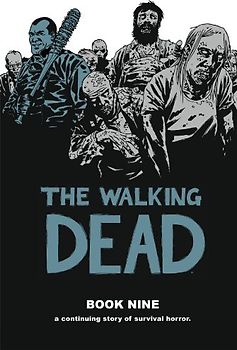 The Walking Dead - Book 9 - Robert Kirkman [Hardcover]
