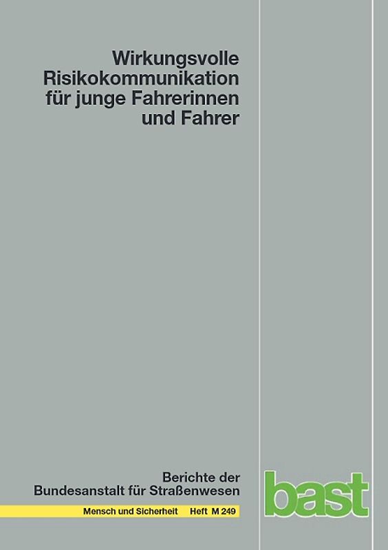 Wirkungsvolle Risikokommunikation für junge Fahrerinnen und Fahrer