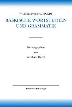 Baskische Wortstudien und Grammatik