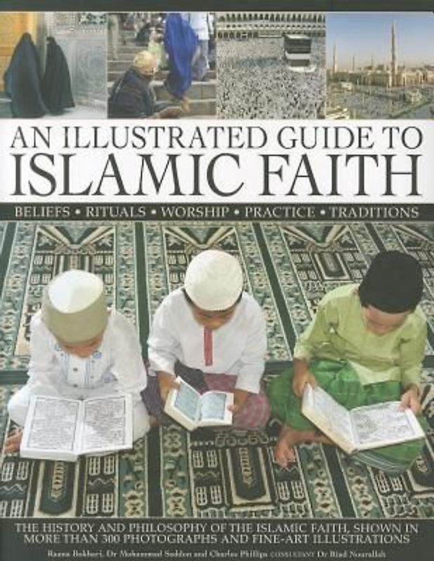 An Illustrated Guide to Islamic Faith