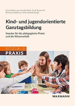 Kind- und jugendorientierte Ganztagsbildung