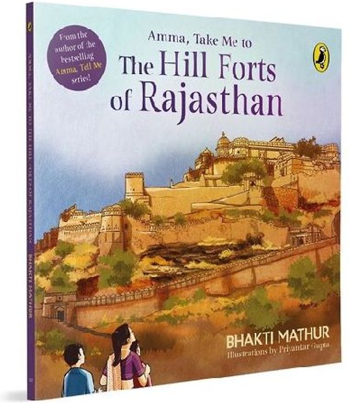 Amma, Take Me to the Hill Forts of Rajasthan