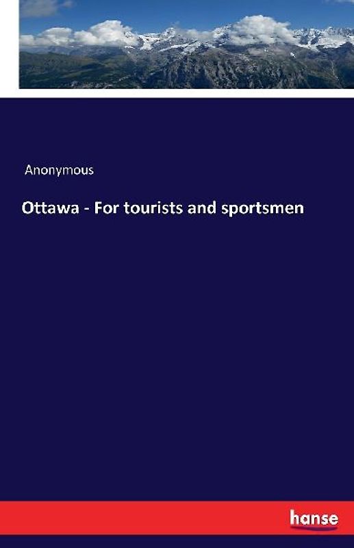 Ottawa - For tourists and sportsmen