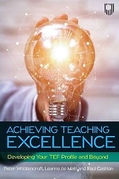 Achieving Teaching Experience: Developing Your TEF Profile and Beyond