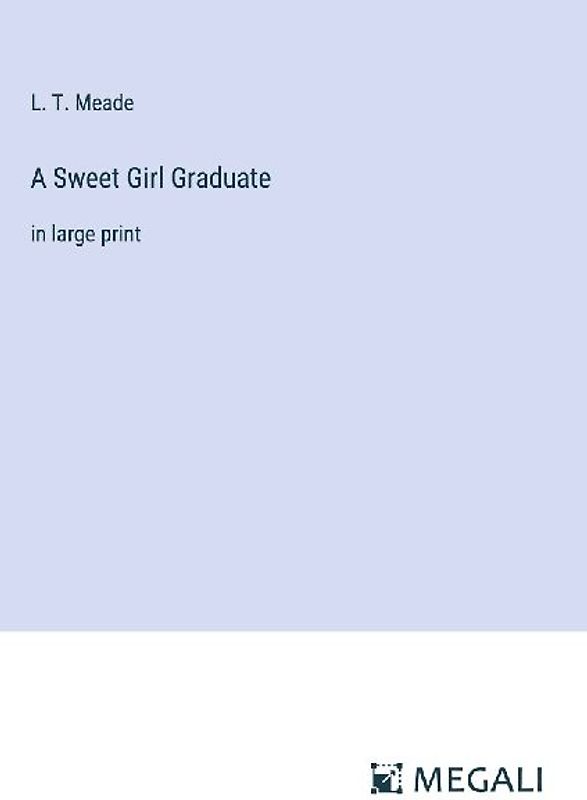 A Sweet Girl Graduate
