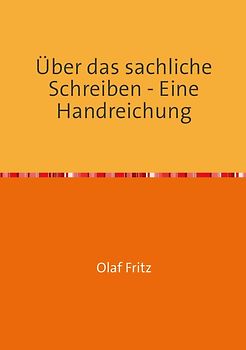 Über das sachliche Schreiben