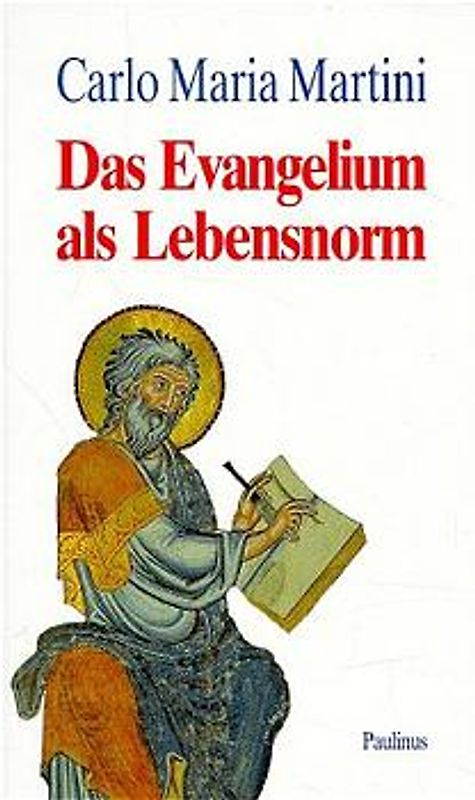 Das Evangelium als Lebensnorm