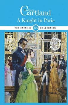 300. A Knight in Paris (The Eternal Collection, Band 300)