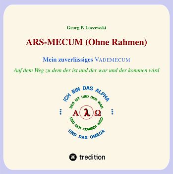 ARS-MECUM --- Mein zuverlässiges VADEMECUM (Ohne Rahmen)