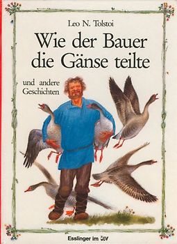 Wie der Bauer die Gänse teilte