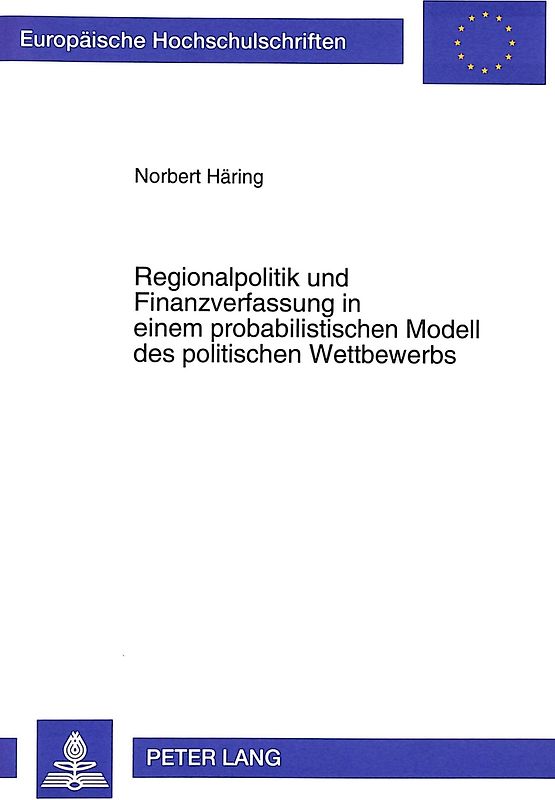 Regionalpolitik und Finanzverfassung in einem probabilistischen Modell des politischen Wettbewerbs