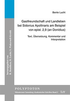Gastfreundschaft und Landleben bei Sidonius Apollinaris am Beispiel von epist. 2,9 (an Donidius)