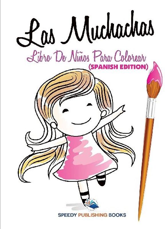 Las Muchachas Libro De Niños Para Colorear (Spanish Edition)