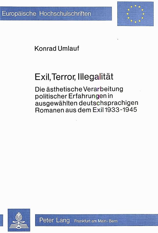 Exil, Terror, Illegalität