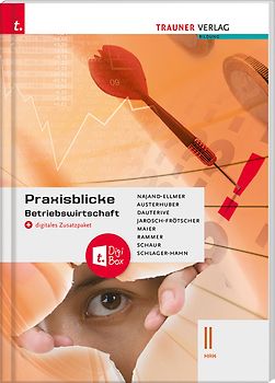 Praxisblicke - Betriebswirtschaft II HAK + digitales Zusatzpaket
