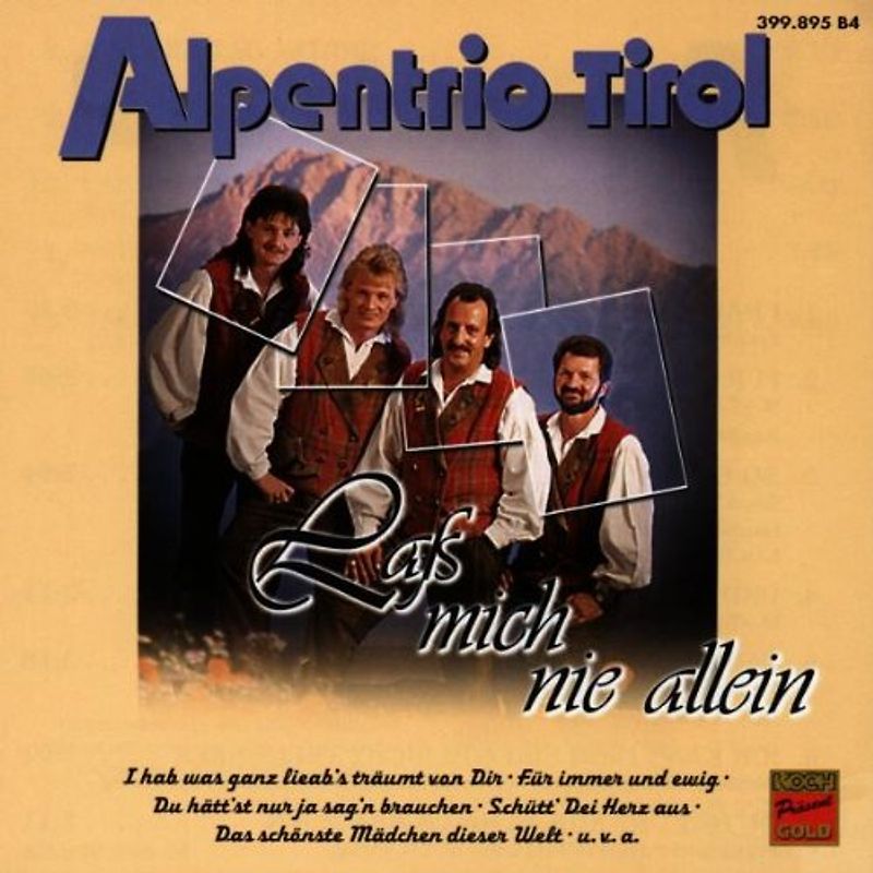Alpentrio Tirol - Lass Mich Nie Allein