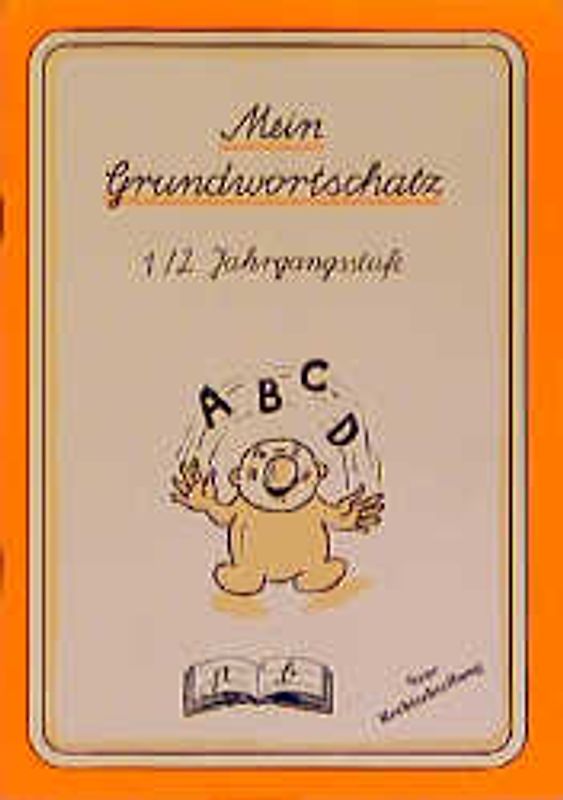 Mein Grundwortschatz. 1./2. Jahrgangsstufe. Schülerheft (VA)